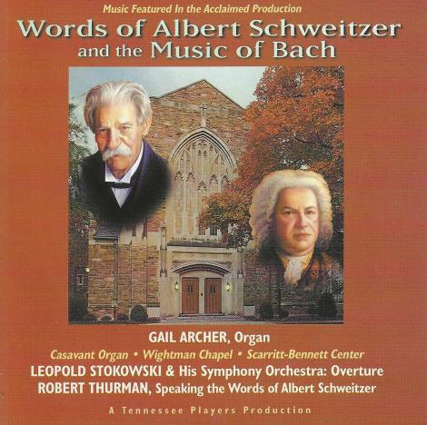 Words Of Albert Schweitzer And The Music Of Bach