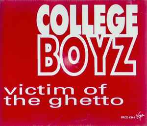 The College Boyz: Victim Of The Ghetto Promo w/ Back Artwork