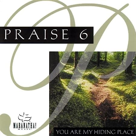 Praise 6: You Are My Hiding Place