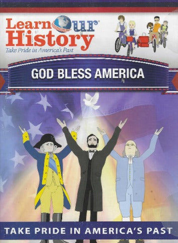 Learn Our History: God Bless America