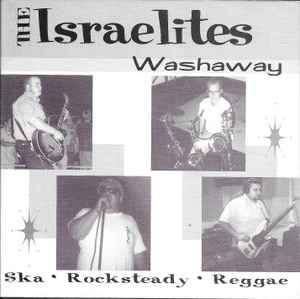 The Israelites: Washaway