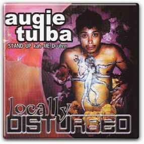 Augie Tulba: Locally Disturbed