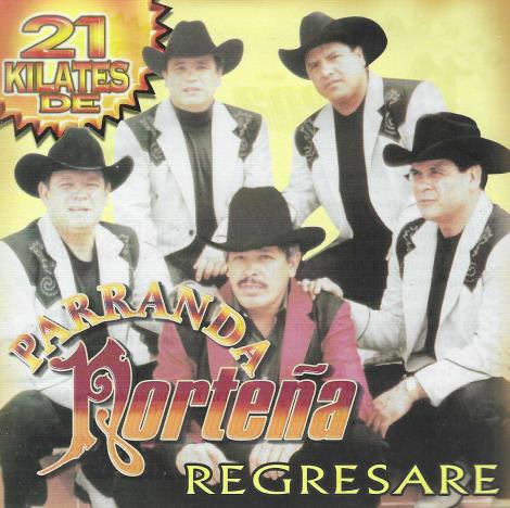 Parranda Nortena: 21 Kilates