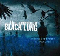 The American Black Lung: Sudden Departure Of Vultures Promo