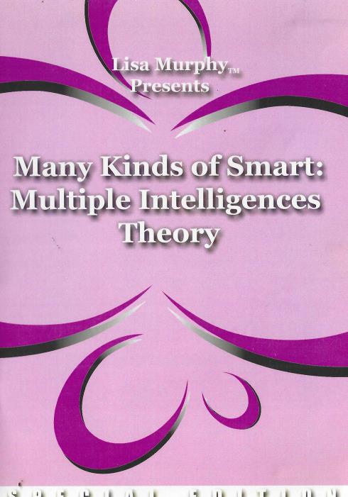 Many Kinds Of Smart: Multiple Intelligences Theory Special