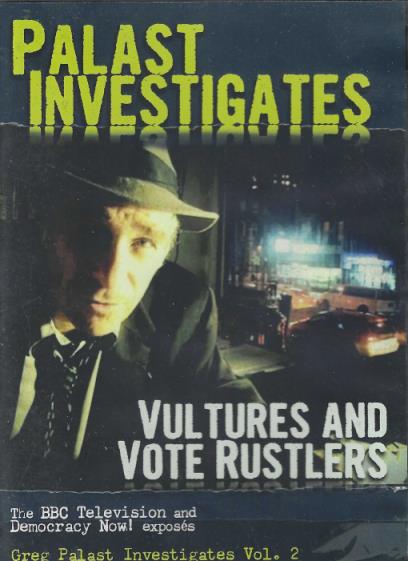 Palast Investigates: Vultures And Vote Rustlers Vol. 2 Signed