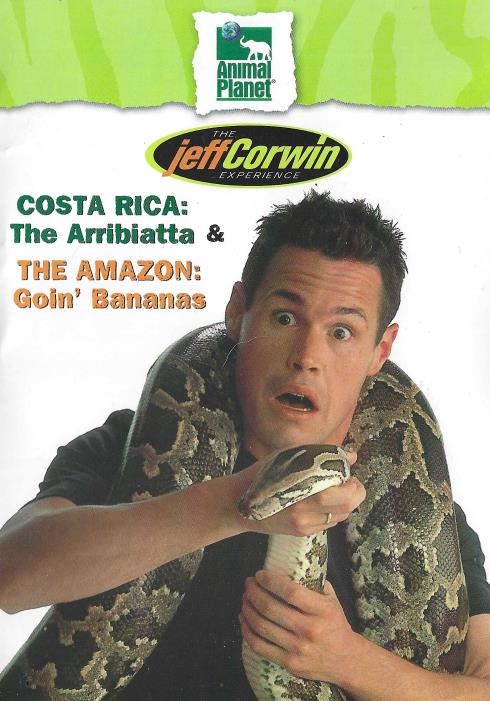 The Jeff Corwin Experience: Costa Rica: The Arribiatta & The Amazon: Goin' Bananas