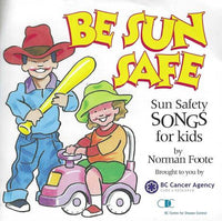 Be Sun Safe: Sun Safety Songs For Kids w/ Front Artwork