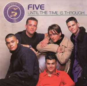 Five: Until The Time Is Through Promo