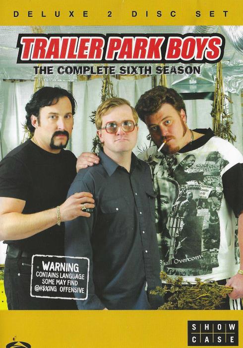 Trailer Park Boys: The Complete Sixth Season Deluxe 2-Disc Set