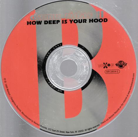 Damu Ridas II: How Deep Is Your Hood w/ No Artwork – NeverDieMedia