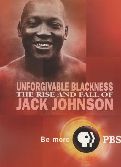 Unforgivable Blackness: The Rise And Fall Of Jack Johnson FYC