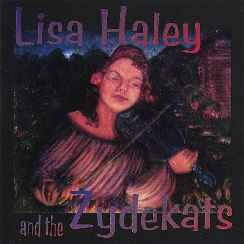 Lisa Haley And The Zydekats: Lisa Haley And The Zydekats