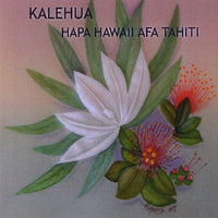 Kalehua: Hapa Hawaii Afa Tahiti