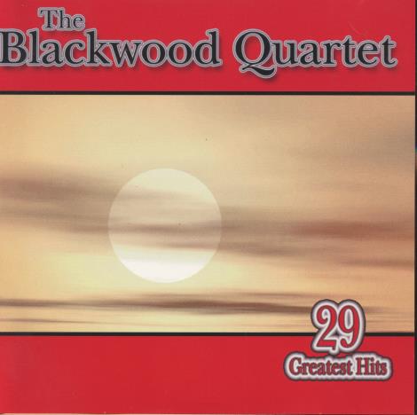 The Blackwood Quartet: 29 Greatest Hits