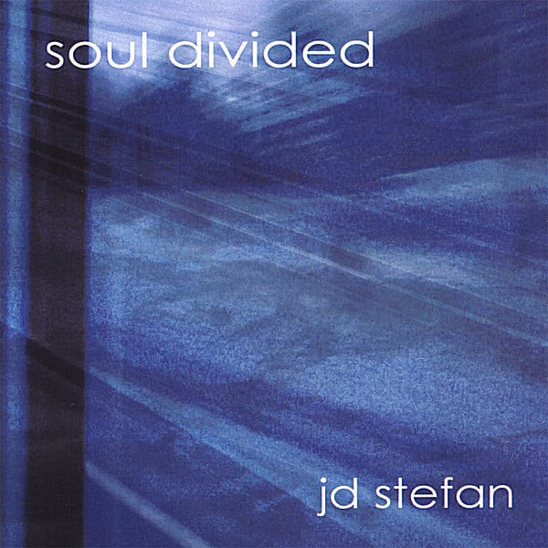 JD Stefan: Soul Divided