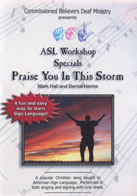 ASL Workshop Specials: Praise You In This Storm