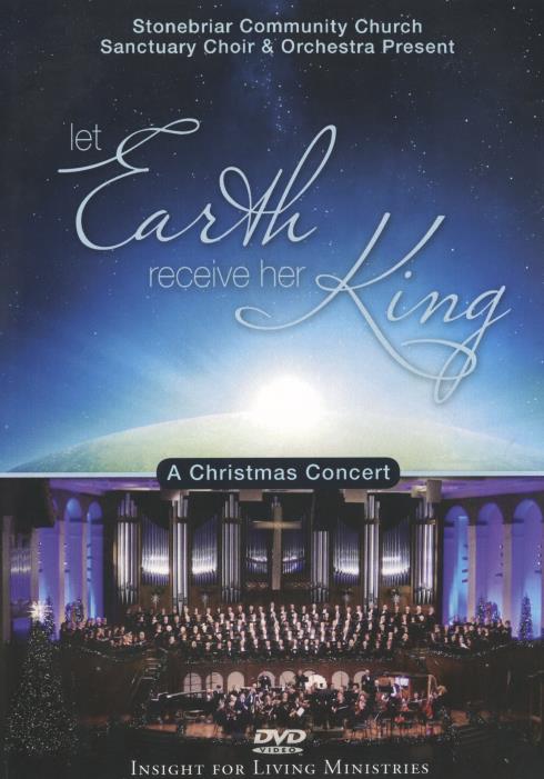 Let Earth Receive Her King: A Christmas Concert