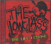 The Lowclass: The Life I Chose