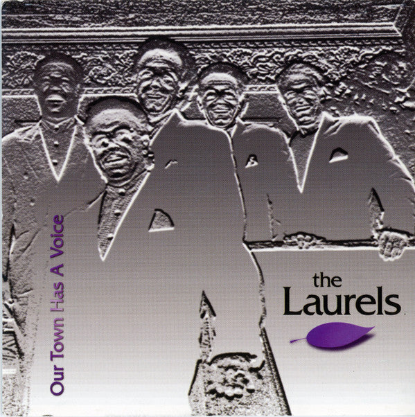 The Laurels: Our Town Has A Voice Signed