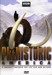 Prehistoric America: A Journey Through The Ice Age And Beyond 2-Disc Set