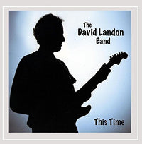 The David Landon Band: This Time