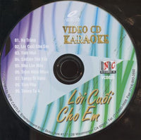 Loi Cuoi Cho Em: Video CD Karaoke