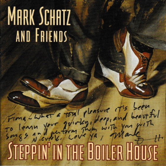 Mark Schatz And Friends: Steppin' In The Boiler House Autographed To Fiona Apple