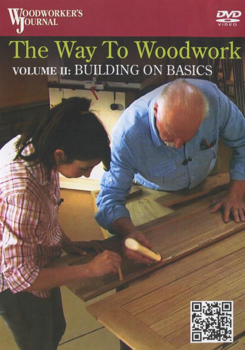 Woodworker's Journal: The Way To Woodwork: Building On Basics Volume II