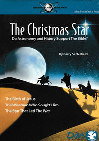 The Christmas Star: Do Astronomy And History Support The Bible?