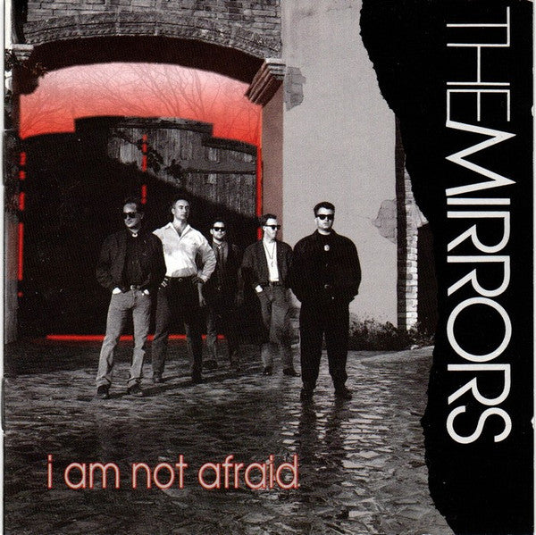 The Mirrors: I Am Not Afraid