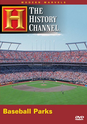 Modern Marvels: Baseball Parks