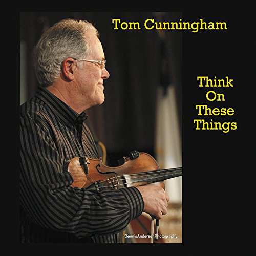 Tom Cunningham: Think On These Things