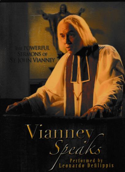 Vianney Speaks: The Powerful Sermons Of St. John Vianney