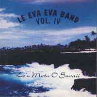 Le Eva Eva Band: Lo'u Motu O Savaii Volume IV