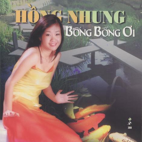 Hong Nhung: Bong Bong Oi