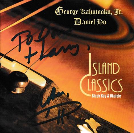 George Kahumoku, Jr., Daniel Ho: Island Classics, Slack Key & Ukulele Autographed