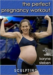 The Perfect Pregnancy Workout: Sculpting Vol. 1