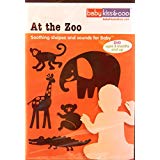 At The Zoo: Soothing Shapes And Sounds For Baby