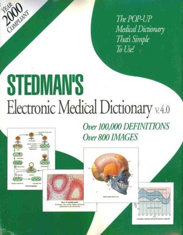 Stedman's Electronic Medical Dictionary 4.0